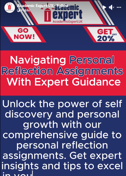 Navigating Personal Reflection Assignments With Expert Guidance UK