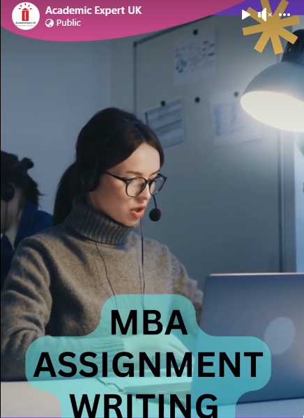 MBA ASSIGNMENT WRITING UK