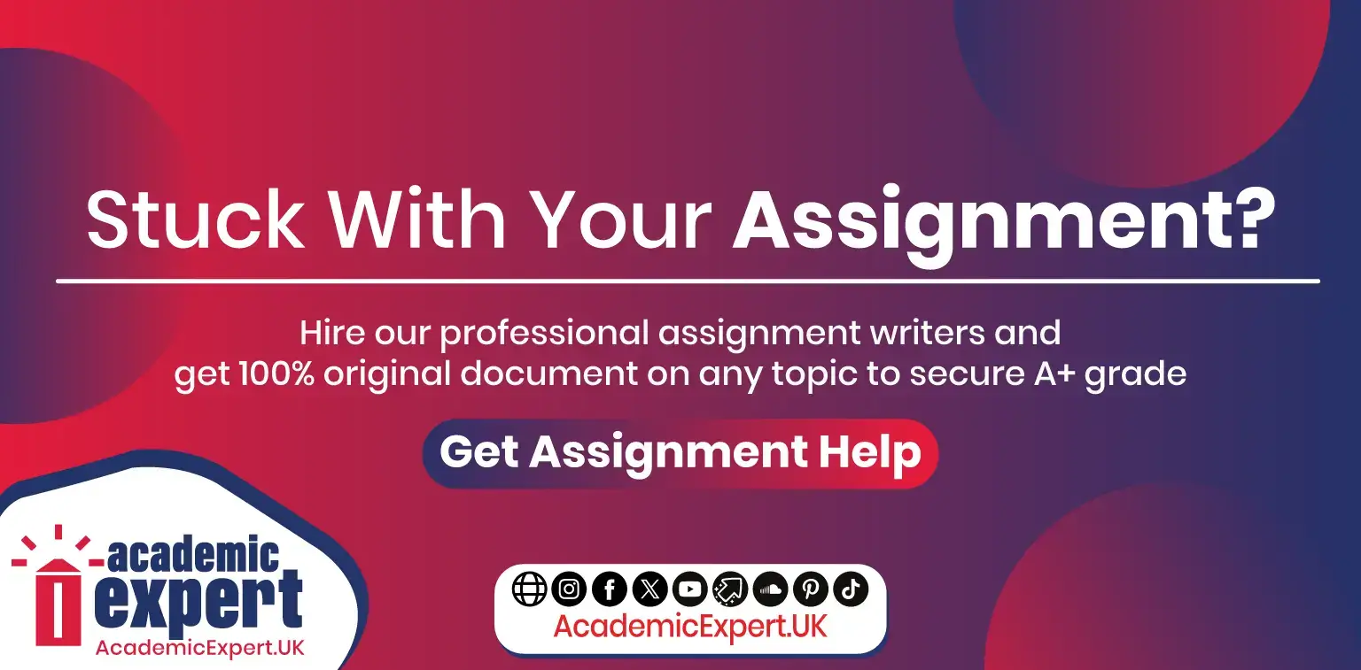 Academic Expert UK Offers the Professional Assignment Writing Services in UK from Best Professional Writers, get Assignment Writing Help Order Now